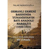Osmanlı Ermeni Basınında Yunanistanın Batı Anadolu Harekatı