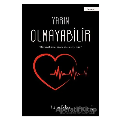 Yarın Olmayabilir - Helin Peker - İkinci Adam Yayınları