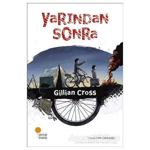 Yarından Sonra - Gillian Cross - Günışığı Kitaplığı