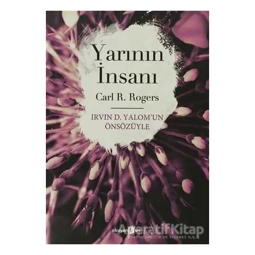 Yarının İnsanı - Carl R. Rogers - Okuyan Us Yayınları