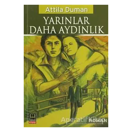 Yarınlar Daha Aydınlık - Attila Duman - Babıali Kitaplığı