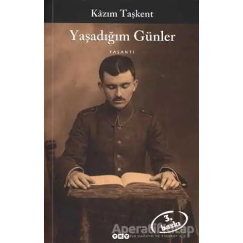 Yaşadığım Günler - Kazım Taşkent - Yapı Kredi Yayınları