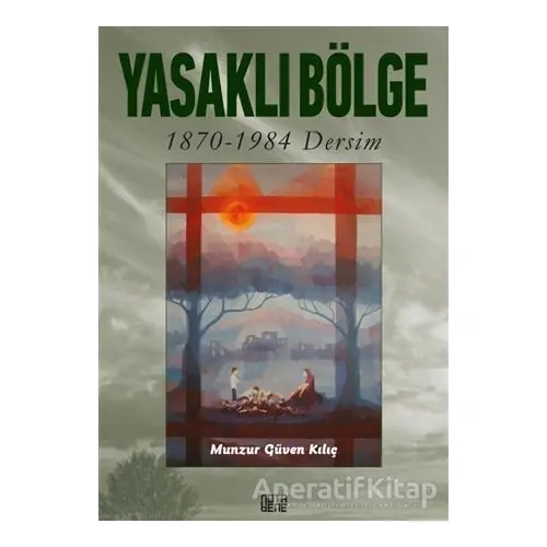 Yasaklı Bölge - Munzur Güven Kılıç - Nota Bene Yayınları