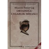 Ortadoğu Uygarlık Mirası 1 - Muazzez İlmiye Çığ - Kaynak Yayınları