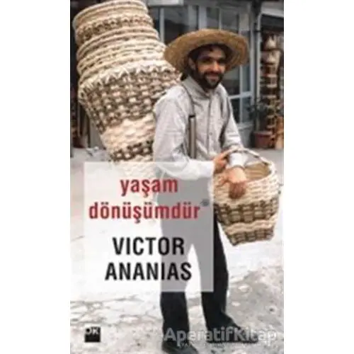 Yaşam Dönüşümdür - Victor Ananias - Doğan Kitap