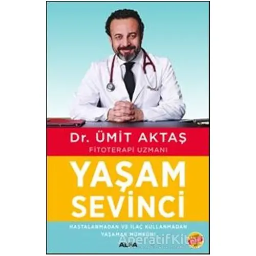 Yaşam Sevinci - Ümit Aktaş - Alfa Yayınları