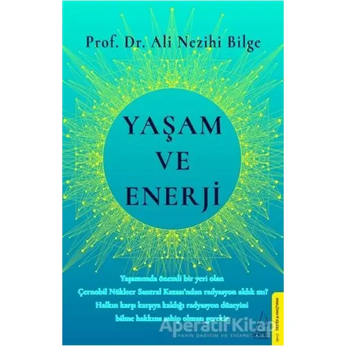 Yaşam ve Enerji - Ali Nezihi Bilge - Destek Yayınları