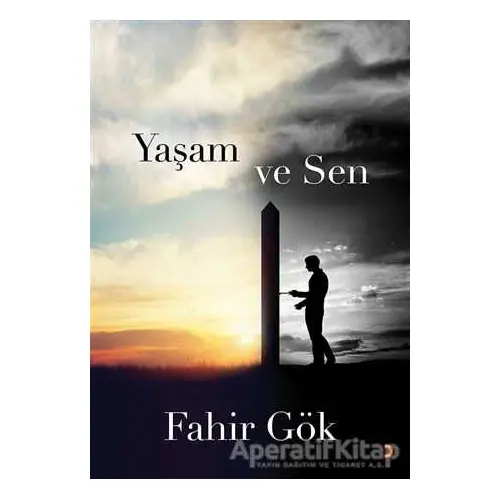 Yaşam ve Sen - Fahir Gök - Cinius Yayınları