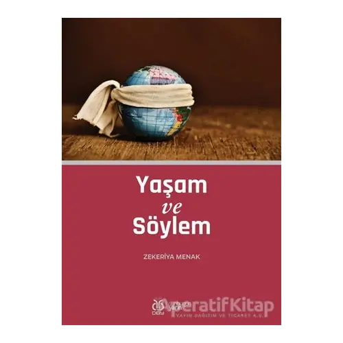 Yaşam ve Söylem - Zekeriya Menak - DBY Yayınları