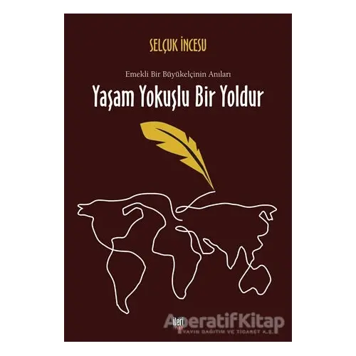 Yaşam Yokuşlu Bir Yoldur - Selçuk İncesu - İleri Yayınları