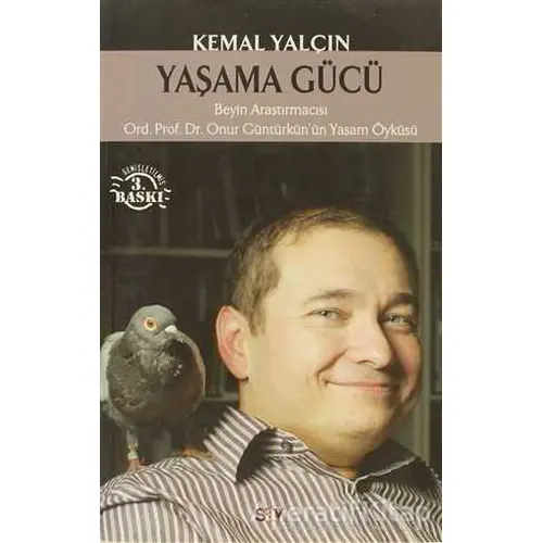 Yaşama Gücü - Kemal Yalçın - Say Yayınları