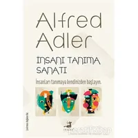 İnsanı Tanıma Sanatı - Alfred Adler - Olimpos Yayınları