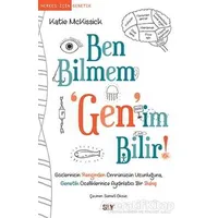 Ben Bilmem Genim Bilir! - Katie McKissick - Say Yayınları