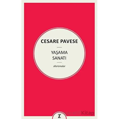 Yaşama Sanatı - Cesare Pavese - Zeplin Kitap