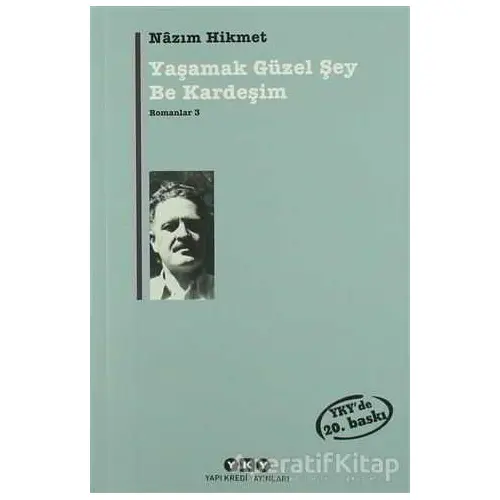 Yaşamak Güzel Şey Be Kardeşim - Nazım Hikmet Ran - Yapı Kredi Yayınları