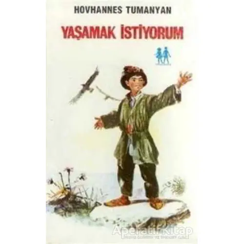 Yaşamak İstiyorum - Hovhannes Tumanyan - Oda Yayınları