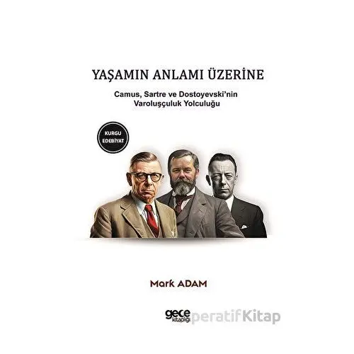 Yaşamın Anlamı Üzerine - Fyodor Dostoyevski - Gece Kitaplığı