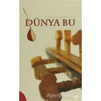 Dünya Bu - Hüsnü Çevik - Gençlik Kitabevi Yayınları