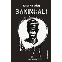 Sakıncalı - Yaşar Karadağ - Kitap Müptelası Yayınları