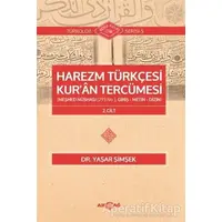 Harezm Türkçesi Kuran Tercümesi 2. Cilt - Yaşar Şimşek - Akçağ Yayınları