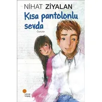 Kısa Pantolonlu Sevda - Nihat Ziyalan - Günışığı Kitaplığı