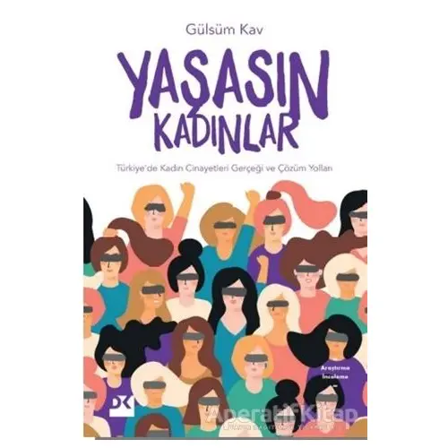 Yaşasın Kadınlar - Gülsüm Kav - Doğan Kitap