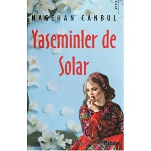 Yaseminler de Solar - Nagehan Canbul - Karina Yayınevi