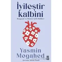 İyileştir Kalbini - Yasmin Mogahed - Timaş Yayınları