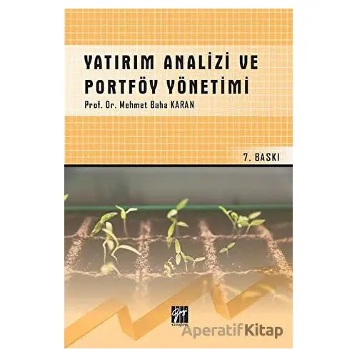 Yatırım Analizi ve Portföy Yönetimi - Mehmet Baha Karan - Gazi Kitabevi