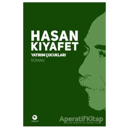 Yatırım Çocukları - Hasan Kıyafet - Ceylan Yayınları