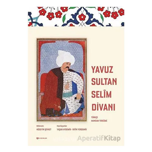 Yavuz Sultan Selim Divanı - Yaşar Aydemir - H Yayınları