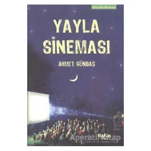 Yayla Sineması - Ahmet Günbaş - Yakın Kitabevi