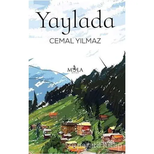 Yaylada - Cemal Yılmaz - Mola Kitap