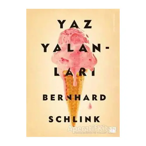 Yaz Yalanları - Bernhard Schlink - Doğan Kitap