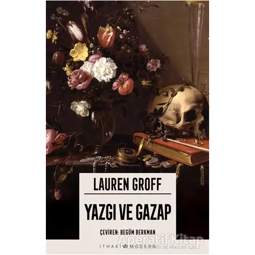 Yazgı ve Gazap - Lauren Groff - İthaki Yayınları