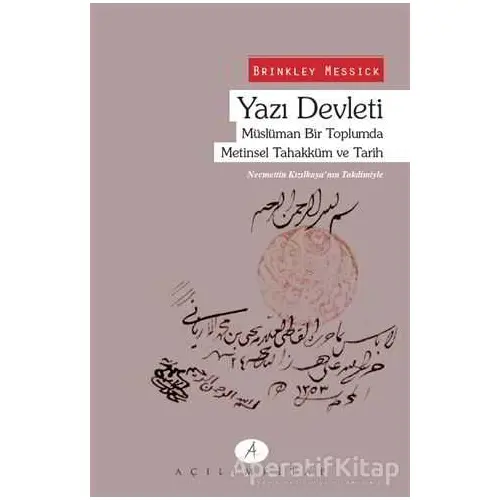 Yazı Devleti - Brinkley Messick - Açılım Kitap