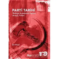 Parti Tarihi - 2. Kitap - Kolektif - Yazılama Yayınevi