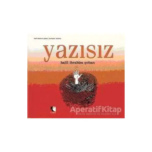 Yazısız - Halil İbrahim Çoban - Çıra Yayınları