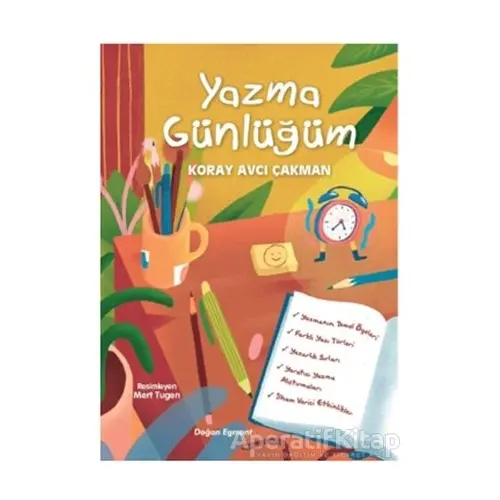 Yazma Günlüğüm - Koray Avcı Çakman - Doğan Egmont Yayıncılık