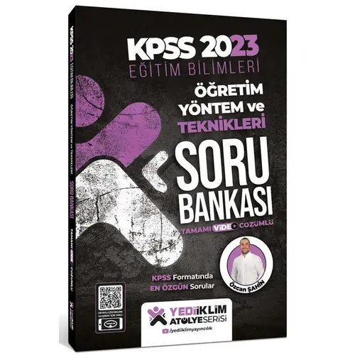 Yediiklim 2023 KPSS Eğitim Bilimleri Atölye Serisi Öğretim Yöntem ve Teknikleri Çözümlü Soru Bankası