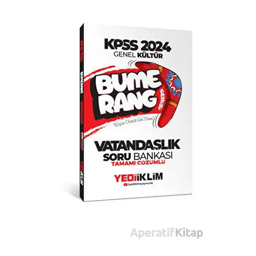 Yediiklim 2024 KPSS Genel Kültür Bumerang Vatandaşlık Tamamı Çözümlü Soru Bankası