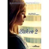 Bukre -2 - Kahraman Tazeoğlu - Yediveren Yayınları