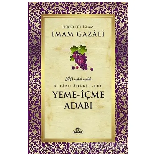 Yeme-İçme Adabı - İmam Gazali - Ravza Yayınları