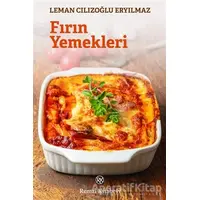 Fırın Yemekleri - Leman Cılızoğlu Eryılmaz - Remzi Kitabevi