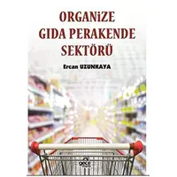 Organize Gıda Perakende Sektörü - Ercan Uzunkaya - Gece Kitaplığı