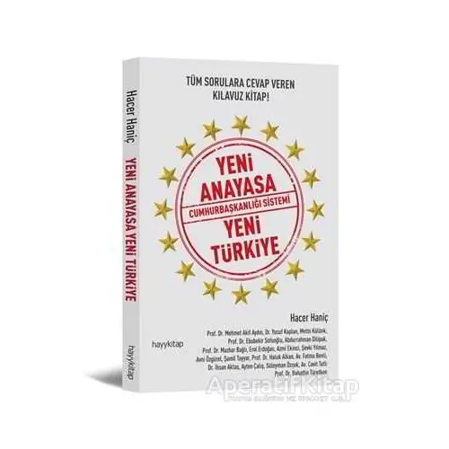 Yeni Anayasa Cumhurbaşkanlığı Sistemi Yeni Türkiye - Hacer Haniç - Hayykitap