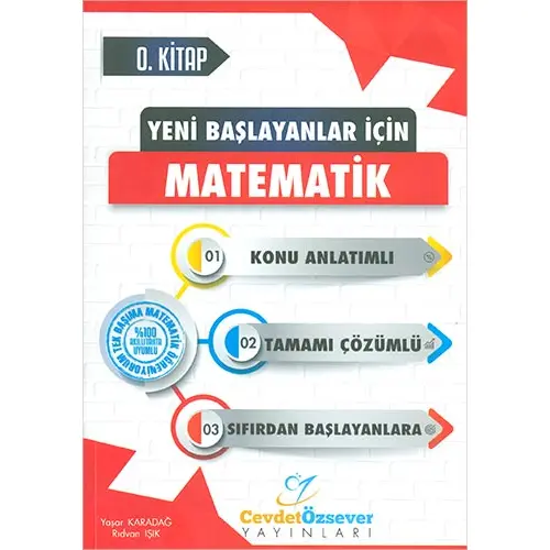 Yeni Başlayanlar İçin Çözümlü Matematik 0.Kitap Cevdet Özsever