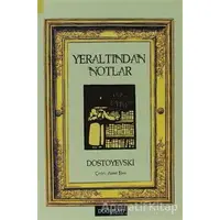 Yeraltından Notlar - Fyodor Mihayloviç Dostoyevski - Doğu Batı Yayınları