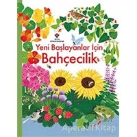 Yeni Başlayanlar İçin Bahçecilik - Abigail Wheatley - TÜBİTAK Yayınları