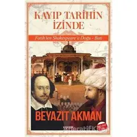 Kayıp Tarihin İzinde - Beyazıt Akman - Kopernik Kitap